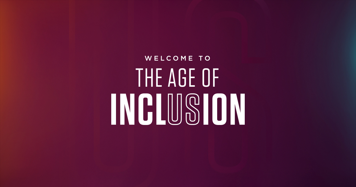 The age of inclusion 